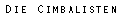 Die Cimbalisten